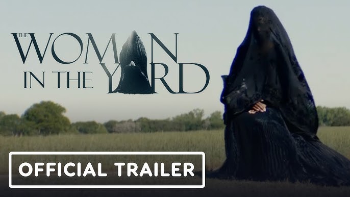Une bande annonce pour le film d’horreur The Woman in the Yard